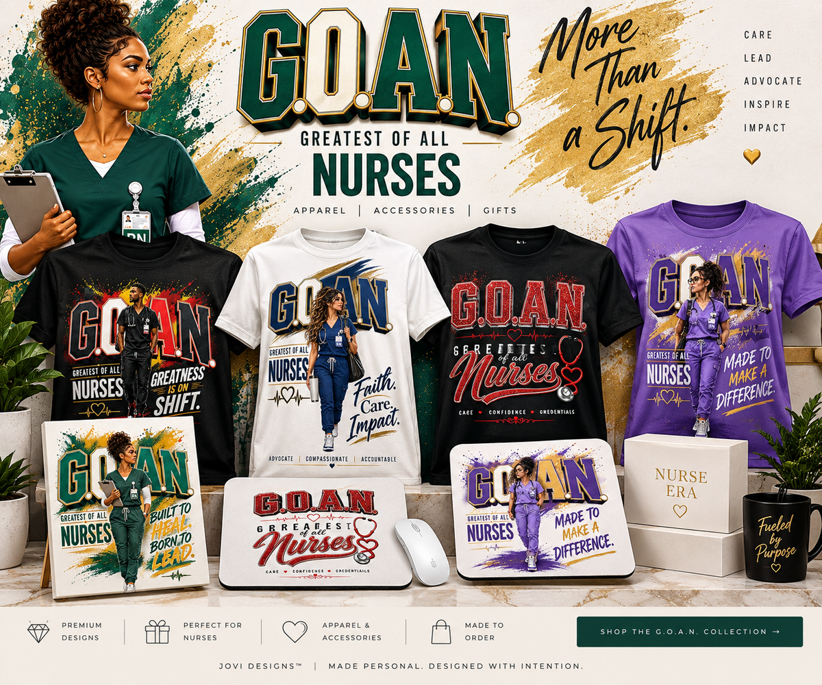 G.O.A.N - Greatest of All Nurses