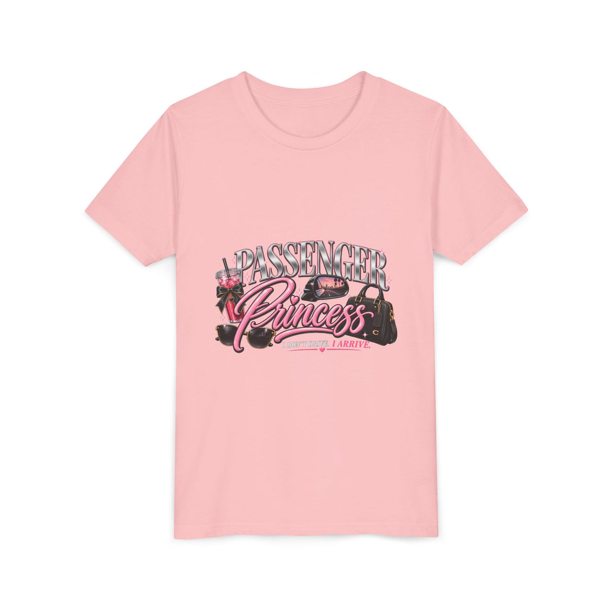 Passenger Princess | I Don’t Drive. I Arrive. Kids Tee