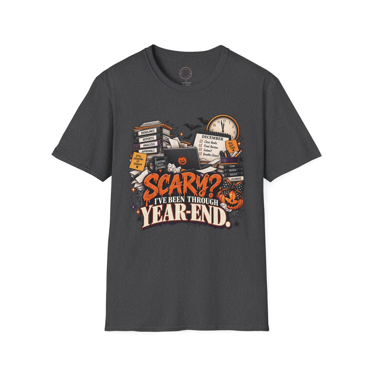 Scary? I’ve Been Through Year-End Halloween Tee